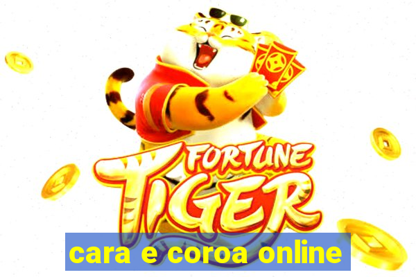 cara e coroa online